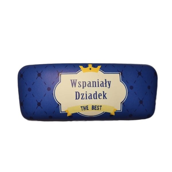 Etui na okulary - Wspaniały Dziadek. The Best!