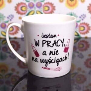 Kubek Jestem w Pracy a Nie na Wyścigach