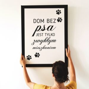 Dom bez psa... - obraz do pokoju 30x40 prezent dla miłośnika psów