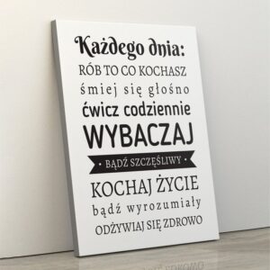 Każdego dnia rób to co kochasz- obraz do salonu